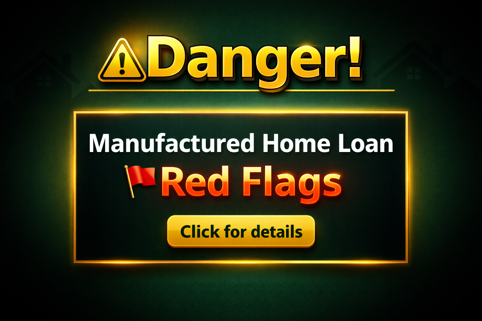 Manufactured Home Red Flags