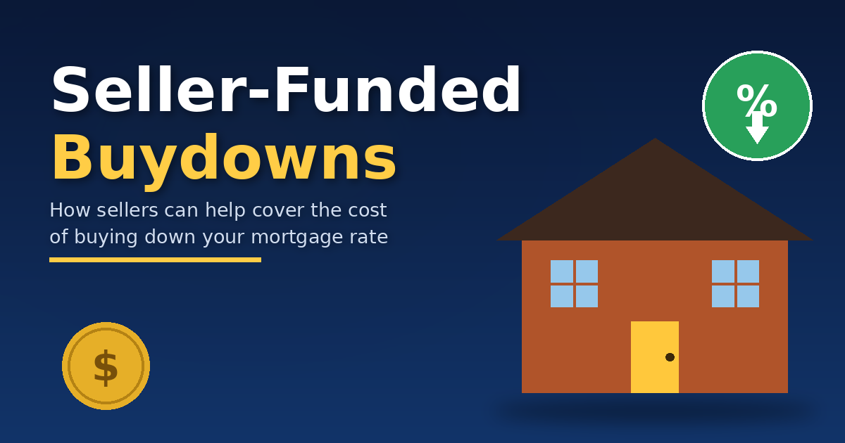 Seller Funded Buydowns: Everything You Need to Know
